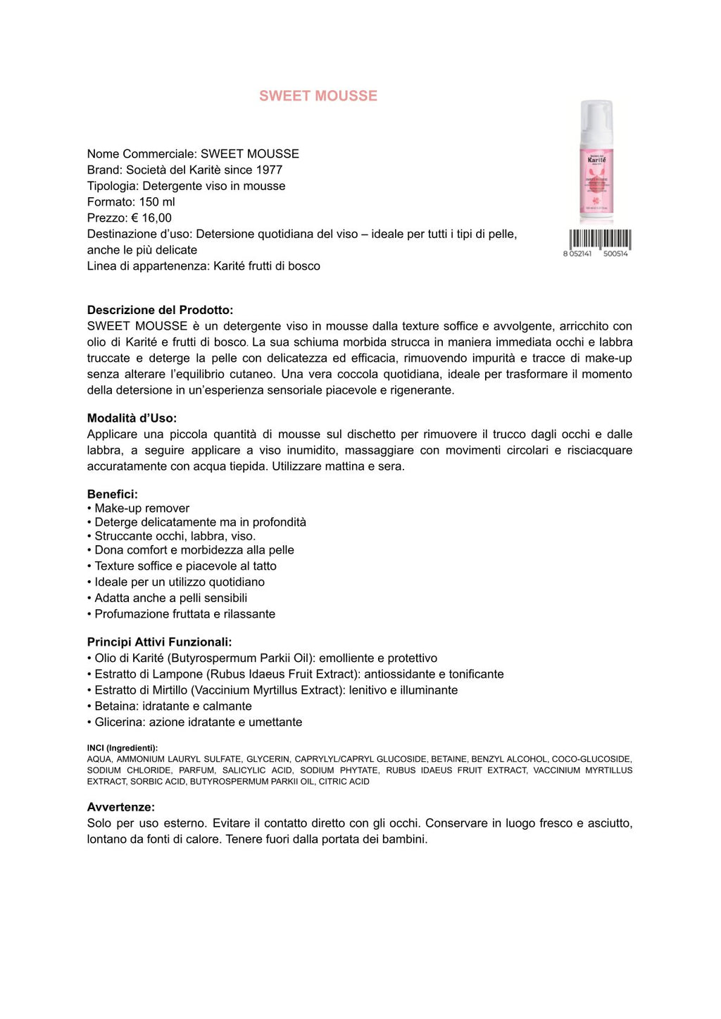 Karité e Frutti di bosco - SWEET MOUSSE detergente viso (150 ml)